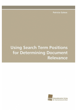 Using Search Term Positions for Determining Document Relevance