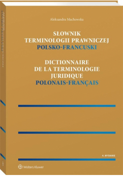 Słownik terminologii prawniczej. Polsko-francuski