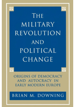 The Military Revolution and Political Change