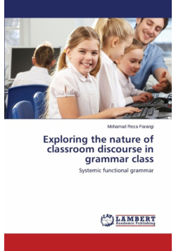 Exploring the nature of classroom discourse in grammar class