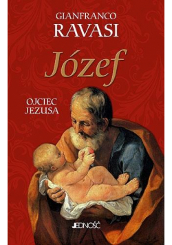 Józef. Ojciec Jezusa