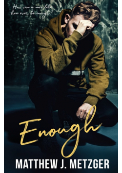 Enough