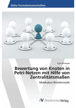 Bewertung von Knoten in Petri-Netzen mit Hilfe von Zentralitätsmaßen