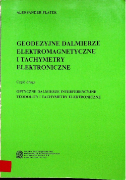 Geodezyjne dalmierze elektromognetyczne i tachymetry elektroniczne Część II