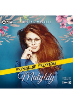 Kryminalne przypadki Matyldy audiobook