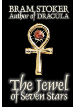 The Jewel of Seven Stars by Bram Stoker, Fiction, Horror