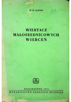 Wiertacz Małośrednicowych Wierceń