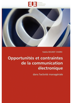 Opportunités et contraintes de la communication électronique