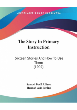 The Story In Primary Instruction