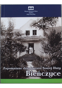 Zapomniane dziedzictwo Nowej Huty Bieńczyce