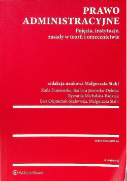 Prawo administracyjne Pojęcia instytucje zasady