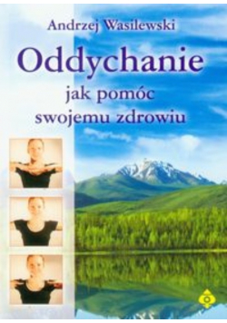 Oddychanie jak pomóc swojemu zdrowiu