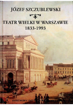 Teatr wielki w Warszawie 1833 1993