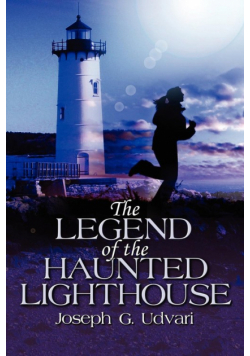 The Legend of the Haunted Lighthouse