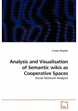 Analysis and Visualisation of Semantic wikis as Cooperative Spaces