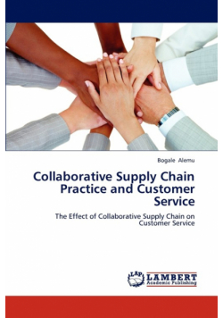 Collaborative Supply Chain Practice and Customer Service