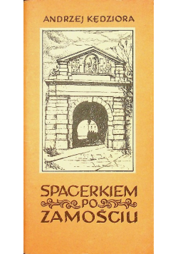 Spacerkiem po Zamościu