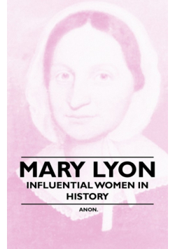 Mary Lyon - Influential Women in History