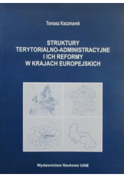 Struktury terytorialno  administracyjne i ich reformy w krajach europejskich