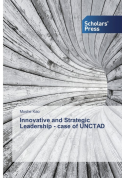 Innovative and Strategic Leadership - case of UNCTAD