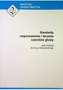 Standardy rozpoznania leczenia zawrotów głowy
