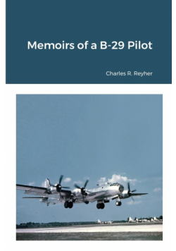 Memoirs of a B-29 Pilot