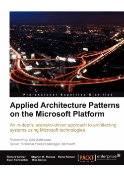 Applied Architecture Patterns on the Microsoft Platform