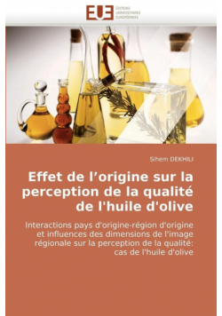 Effet de l''origine sur la perception de la qualité de l''huile d''olive