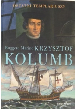 Krzysztof Kolumb Ostatni templariusz