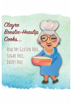 Clayre Breslin-Heaslip Cooks...