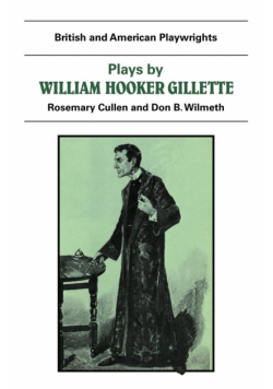 Plays by William Hooker Gillette