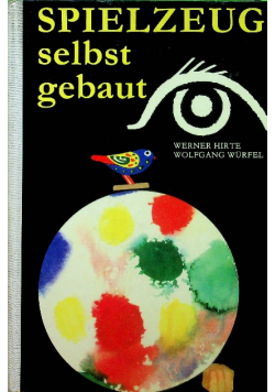 Spielzeug selbst gebaut