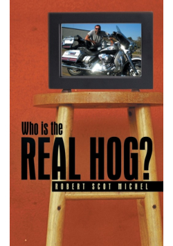 Who Is the Real Hog?