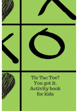 Tic Tac Toe? You got it. Activity book for kids.