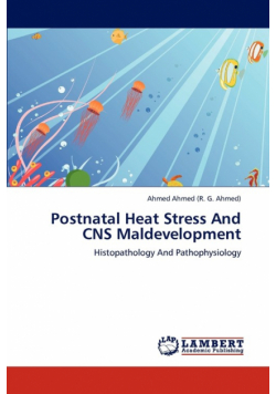 Postnatal Heat Stress And CNS Maldevelopment