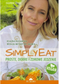 Simply Eat Proste dobre i zdrowe jedzenie