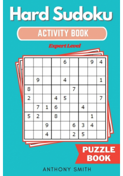 Hard Sudoku Puzzle | Expert Level Sudoku With Tons of Challenges For Your Brain (Hard Sudoku Activity Book)