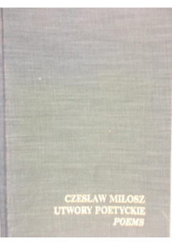 Utwory poetyckie czesław miłosz