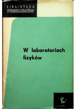 W laboratoriach fizyków