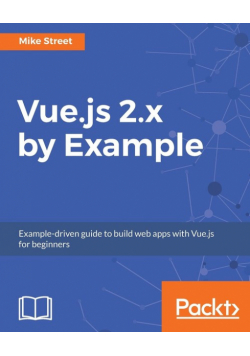 Vue.js 2.x by Example