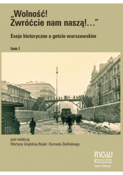 Wolność Zwróćcie nam naszą