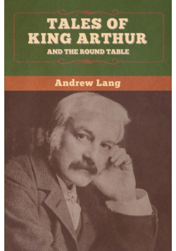 Tales of King Arthur and the Round Table