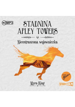 Stadnina Apley Towers Tom 4 Nieustraszona wojowniczka