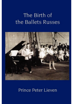 The Birth of the Ballets Russes