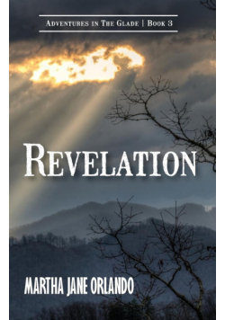 Revelation Adventures in the Glade Book 3