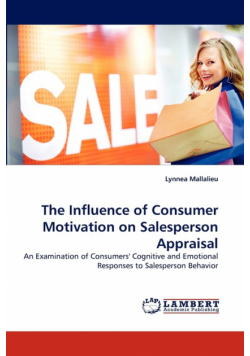 The Influence of Consumer Motivation on Salesperson Appraisal