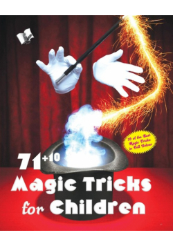 71+10 Magic Tricks For Children