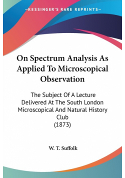 On Spectrum Analysis As Applied To Microscopical Observation