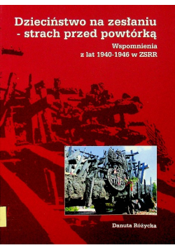 Dzieciństwo na zesłaniu