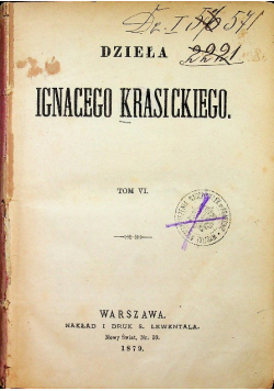 Dzieła Ignacego Krasickiego Tom VI 1879 r.